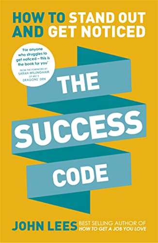 9781473634046: The Success Code: How to Stand Out and Get Noticed