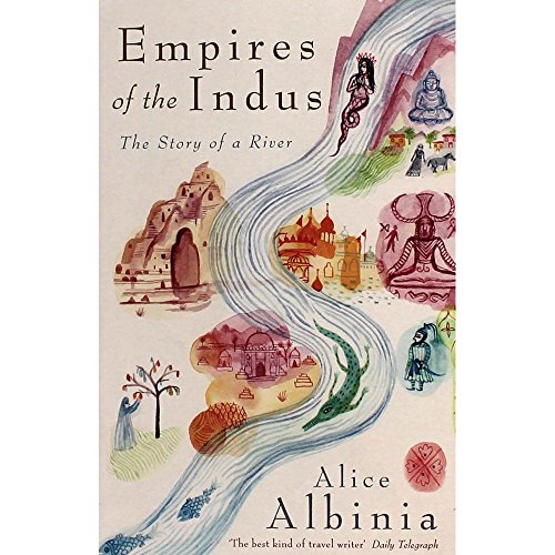 Stock image for Empires of the Indus for sale by WorldofBooks