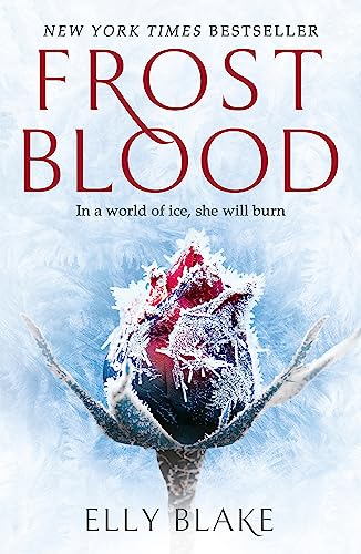 Beispielbild fr Frostblood: the epic New York Times bestseller: The Frostblood Saga Book One zum Verkauf von AwesomeBooks