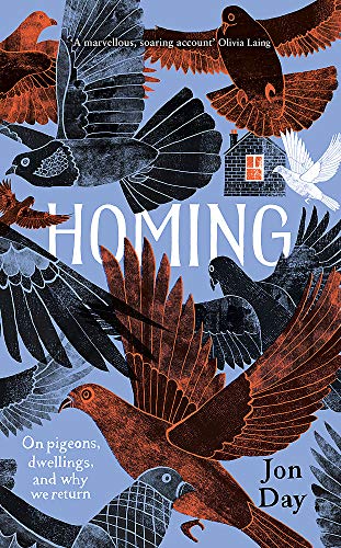 Stock image for Homing: On Pigeons, Dwellings and Why We Return for sale by AwesomeBooks