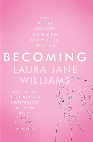Beispielbild fr Becoming: Sex, Second Chances, and Figuring Out Who the Hell I am zum Verkauf von AwesomeBooks