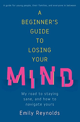 Beispielbild fr Beginner's Guide to Losing Your Mind A zum Verkauf von Better World Books
