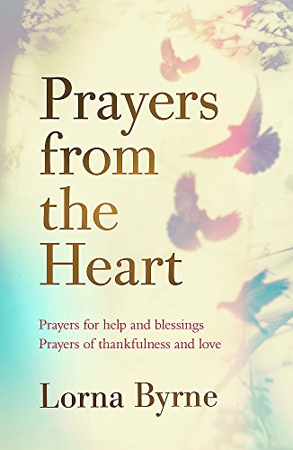 Beispielbild fr Prayers from the Heart: Prayers for help and blessings, prayers of thankfulness and love zum Verkauf von WorldofBooks