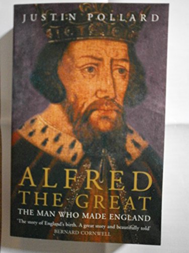 Beispielbild fr Alfred the Great: The Man Who Made England. zum Verkauf von ThriftBooks-Atlanta