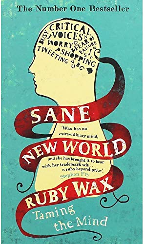 Stock image for Sane New World: Taming The Mind for sale by Magers and Quinn Booksellers