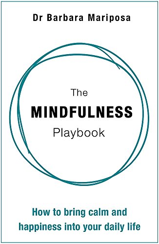 Imagen de archivo de The Mindfulness Playbook: How to Bring Calm and Happiness into Your Daily Life a la venta por AwesomeBooks