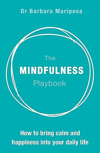 Imagen de archivo de The Mindfulness Playbook: How to Bring Calm and Happiness Into Your Daily Life a la venta por ThriftBooks-Atlanta
