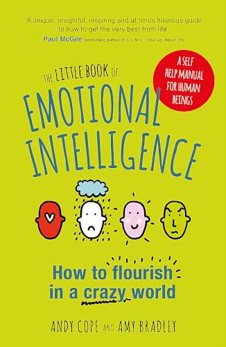 Beispielbild fr The Little Book of Emotional Intelligence: How to Flourish in a Crazy World zum Verkauf von Books From California