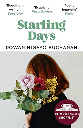 Beispielbild fr Starling Days: Shortlisted for the 2019 Costa Novel Award zum Verkauf von WorldofBooks