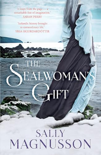 Imagen de archivo de The Sealwoman's Gift: the extraordinary book club novel of 17th century Iceland a la venta por WorldofBooks