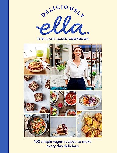 9781473639218: Deliciously Ella The Plant-Based Cookbook: 110 simple vegan recipes to make every day delicious