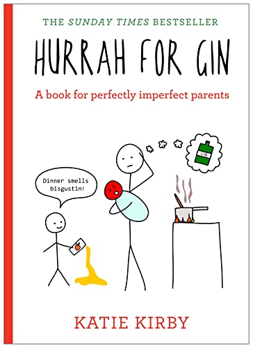 Stock image for Hurrah for Gin: A book for perfectly imperfect parents for sale by SecondSale
