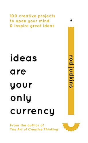 9781473640047: Ideas Are Your Only Currency