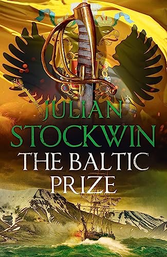 The Baltic Prize: Thomas Kydd 19 - Julian Stockwin