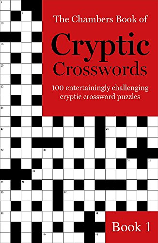 9781473641204: The Chambers Book of Cryptic Crosswords, Book 1: 100 entertainingly challenging cryptic crossword puzzles