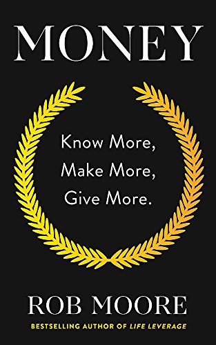 Beispielbild fr Money: Know More, Make More, Give More: Learn how to make more money and transform your life zum Verkauf von WorldofBooks