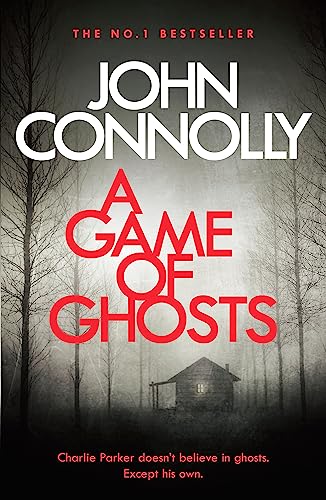 Beispielbild fr A Game of Ghosts: A Charlie Parker Thriller: 15. From the No. 1 Bestselling Author of A Time of Torment zum Verkauf von AwesomeBooks