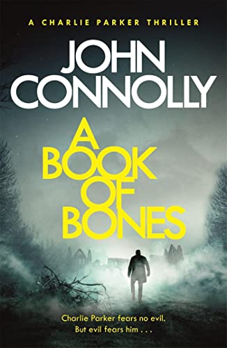 Imagen de archivo de A Book of Bones: A Charlie Parker Thriller: 17. From the No. 1 Bestselling Author of THE WOMAN IN THE WOODS a la venta por medimops