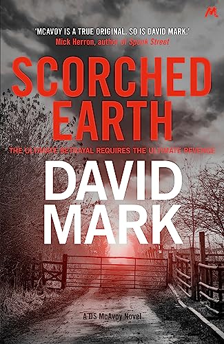 9781473643123: Scorched Earth: The 7th DS McAvoy Novel