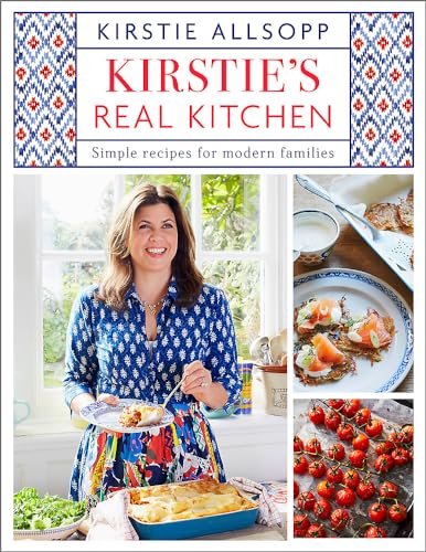 Stock image for Kirstie's Real Kitchen: Simple recipes for modern families for sale by WorldofBooks