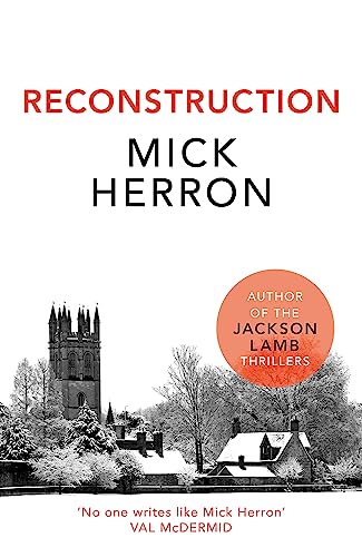 9781473647084: Reconstruction: Mick Herron