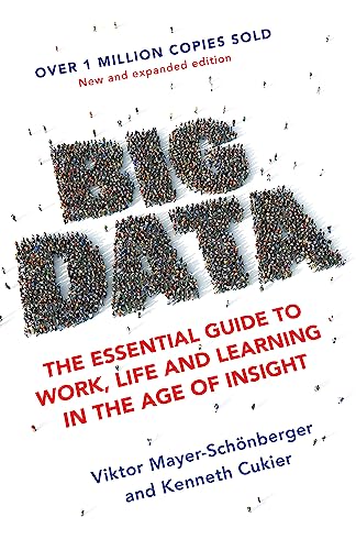 Beispielbild fr Big Data : A Revolution That Will Transform How We Live, Work and Think zum Verkauf von Better World Books Ltd