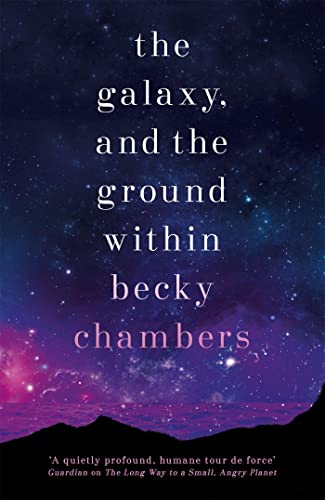 Stock image for The Galaxy, and the Ground Within: Wayfarers 4 for sale by Zoom Books Company
