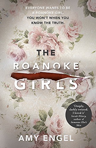 Stock image for The Roanoke Girls: the addictive Richard & Judy thriller 2017, and the #1 ebook bestseller for sale by WorldofBooks