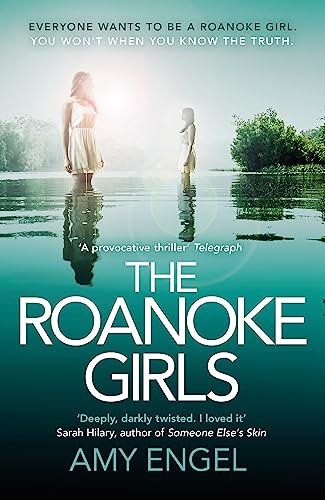 Beispielbild fr The Roanoke Girls: the addictive Richard & Judy thriller 2017, and the #1 ebook bestseller: the gripping Richard & Judy thriller and #1 bestseller zum Verkauf von WorldofBooks