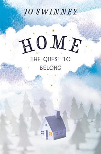 Stock image for Home: the quest to belong for sale by WorldofBooks