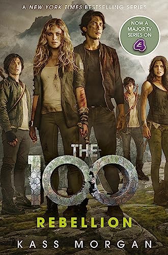 Beispielbild fr Rebellion: The 100 Book Four zum Verkauf von WorldofBooks