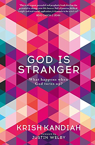 Beispielbild fr God Is Stranger: What happens when God turns up? zum Verkauf von Books From California