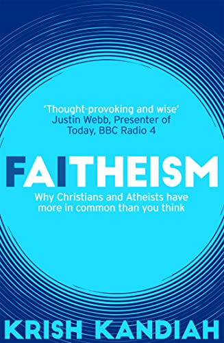 Stock image for Faitheism: Why Christians and Atheists have more in common than you think for sale by WorldofBooks