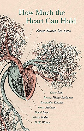 Stock image for How Much the Heart Can Hold: Seven Stories on Love for sale by Goldstone Books