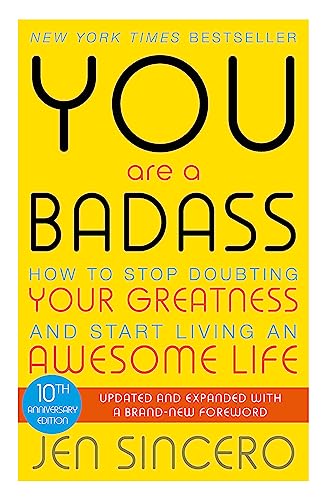 Beispielbild fr You Are a Badass: How to Stop Doubting Your Greatness and Start Living an Awesome Life zum Verkauf von WorldofBooks