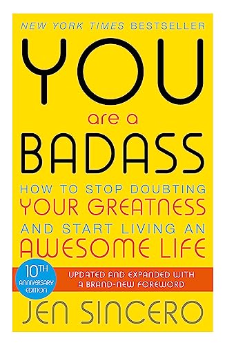 9781473649521: You Are A Badass. How To Stop Doubting: How to Stop Doubting Your Greatness and Start Living an Awesome Life