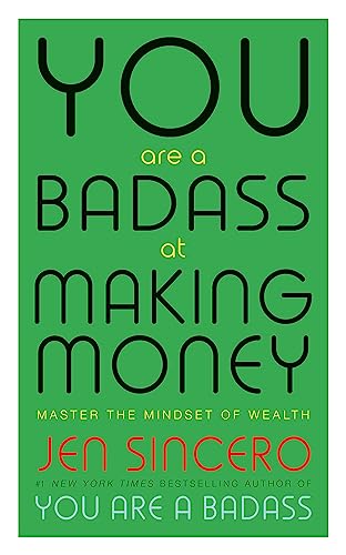 Beispielbild fr You Are a Badass at Making Money: Master the Mindset of Wealth: Learn how to save your money with one of the world's most exciting self help authors zum Verkauf von WorldofBooks