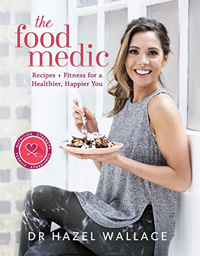 Beispielbild fr The Food Medic: Recipes Fitness for a Healthier, Happier You zum Verkauf von Zoom Books Company