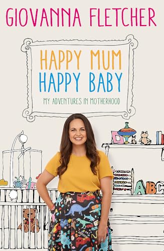 Beispielbild fr Happy Mum, Happy Baby : My Adventures into Motherhood zum Verkauf von Better World Books