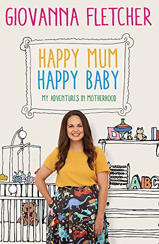 Stock image for Happy Mum, Happy Baby: My adventures into motherhood for sale by WorldofBooks
