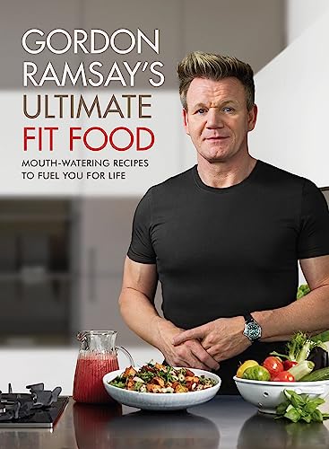 Beispielbild fr Gordon Ramsay Ultimate Fit Food: Mouth-watering recipes to fuel you for life zum Verkauf von WorldofBooks