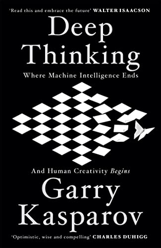 Beispielbild fr Deep Thinking: Where Machine Intelligence Ends and Human Creativity Begins zum Verkauf von WorldofBooks