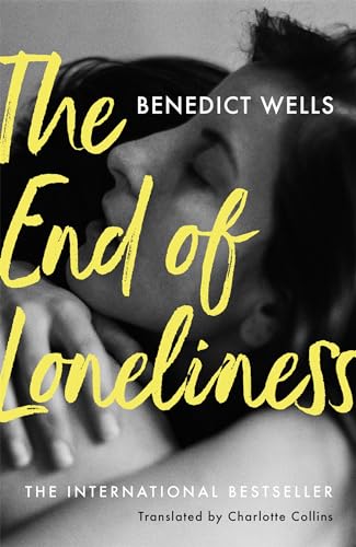 Beispielbild fr The End of Loneliness: The Dazzling International Bestseller zum Verkauf von WorldofBooks