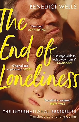 Stock image for The End of Loneliness: The Dazzling International Bestseller for sale by Bookoutlet1