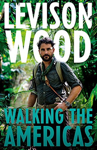 Beispielbild fr Walking the Americas:   A wildly entertaining account of his epic journey   Daily Mail zum Verkauf von WorldofBooks