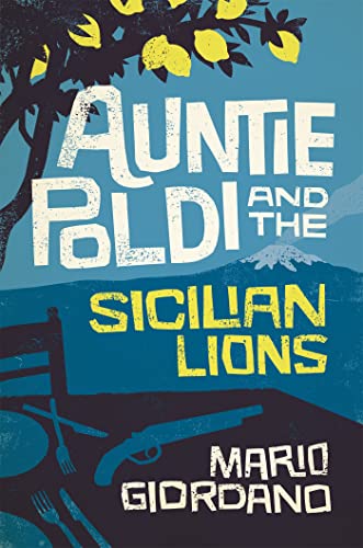 Beispielbild fr Auntie Poldi and the Sicilian Lions: Auntie Poldi 1 zum Verkauf von WorldofBooks