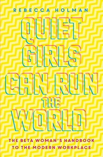 Stock image for Quiet Girls Can Run the World for sale by Blackwell's