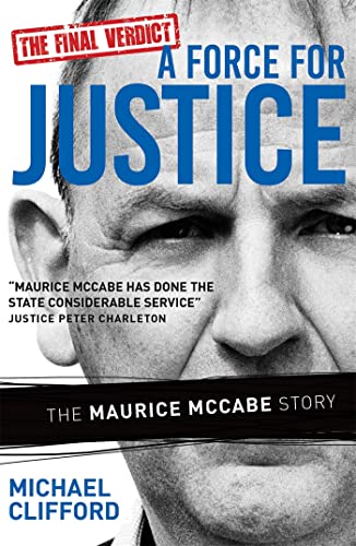 Imagen de archivo de A Force for Justice: The Maurice McCabe Story a la venta por Books From California