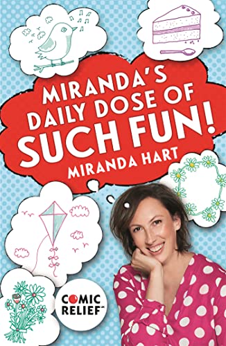 9781473656451: Miranda's Daily Dose of Such Fun!: 365 Joy-filled Tasks to Make Your Life More Engaging, Fun, Caring and Jolly: 365 joy-filled tasks to make life more engaging, fun, caring and jolly