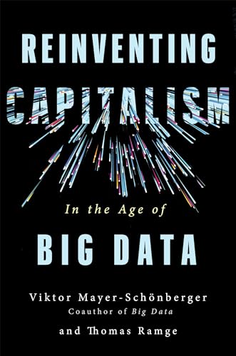 Beispielbild fr Reinventing Capitalism in the Age of Big Data zum Verkauf von ThriftBooks-Dallas